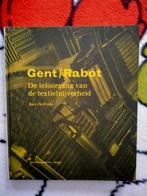 Gent / Rabot. De teloorgang van de textielnijverheid., Ophalen of Verzenden