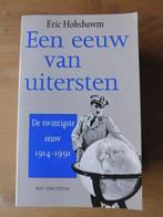 Boek ‘Een eeuw van uitersten. De twintigste eeuw. 1914-1991’, Comme neuf, Enlèvement ou Envoi, Eric Hobsbawm, 20e siècle ou après