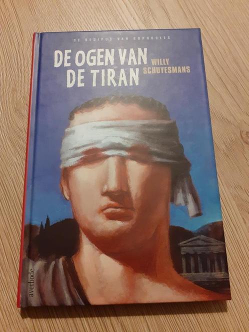 Boek 'De ogen van de tiran' van Willy Schuyesmans, Boeken, Kinderboeken | Jeugd | 13 jaar en ouder, Zo goed als nieuw, Fictie