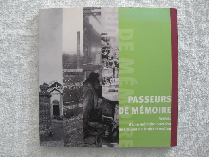 Clabecq Tubize Quenast Virginal - vie ouvrière - 2006 rare, Boeken, Geschiedenis | Nationaal, Gelezen, Ophalen of Verzenden