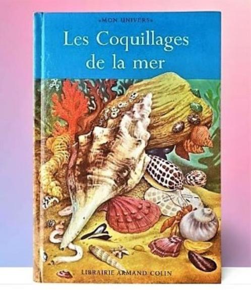 Les coquillages de la mer 🐚 [1958 - Armand Colin], Verzamelen, Mineralen en Fossielen, Schelp(en), Ophalen of Verzenden