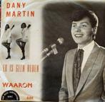 Single DANY MARTIN - Er is geen reden, Ophalen of Verzenden, Zo goed als nieuw, Overige formaten, Overige genres