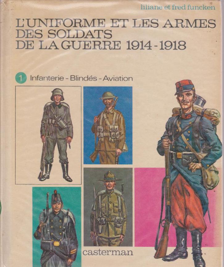 Liliane et Fred FUNCKEN - COSTUMES et ARMES  5€ / pièce, Livres, Guerre & Militaire, Utilisé, Général, Enlèvement ou Envoi