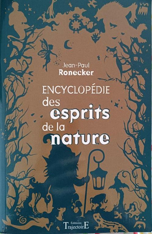 Encyclopédie des esprits de la nature : J.P. Ronecker, Boeken, Esoterie en Spiritualiteit, Gelezen, Achtergrond en Informatie