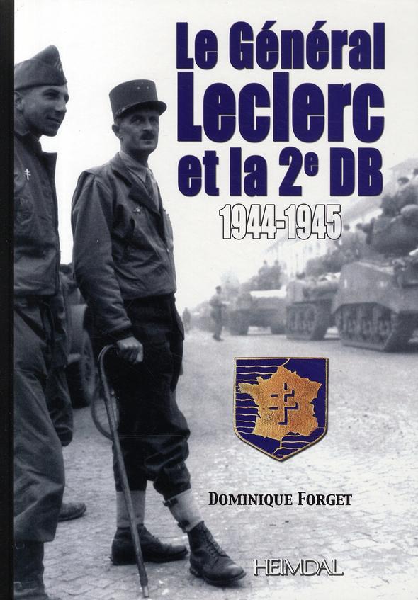 Heimdal : Le General Leclerc Et La 2e D.B. / 1944-1945, Boeken, Oorlog en Militair, Zo goed als nieuw, Overige onderwerpen, Tweede Wereldoorlog