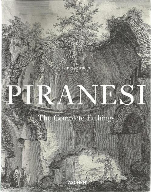 PIRANÈSE. LES GRAVURES COMPLÈTES - Luigi Ficacci, Livres, Art & Culture | Arts plastiques, Comme neuf, Enlèvement ou Envoi
