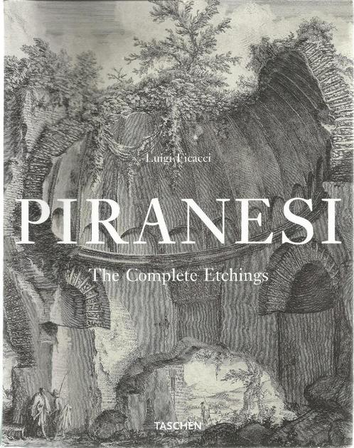 PIRANESI. THE COMPLETE ETCHINGS - Luigi Ficacci, Boeken, Kunst en Cultuur | Beeldend, Zo goed als nieuw, Ophalen of Verzenden