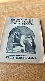 En waar de ster bleef stille staan (Felix Timmermans), Antiek en Kunst, Antiek | Boeken en Manuscripten, Ophalen of Verzenden