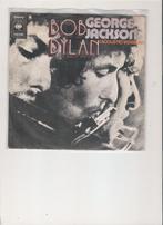 Bob Dylan - George Jackson (Big band & acoustic versions)., 7 pouces, Country et Western, Utilisé, Enlèvement ou Envoi