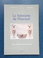 Aardewerk van Wasmuël: Drie families, één aardewerk, Ophalen of Verzenden, Gelezen, Claire Van Nerom