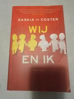 Saskia de Coster - Wij en ik, Boeken, Saskia de Coster, Ophalen of Verzenden, Zo goed als nieuw