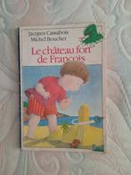 le chateau fort de françois Michel boucher, Livres, Livres pour enfants | 4 ans et plus, Utilisé, Enlèvement ou Envoi