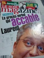 Le soir magazine Le procès-verbal qui accable Laurent, Enlèvement ou Envoi