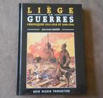 Liège en guerres - Chroniques 14-18 et 40-45 (J-L Lejaxhe), Boeken, Oorlog en Militair, Ophalen of Verzenden