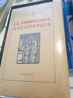 LA SYMBOLIQUE MAÇONNIQUE EL JULES BOUCHER J. B. 1948 DERVY, Livres, Ésotérisme & Spiritualité, Comme neuf, Autres sujets/thèmes