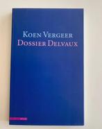Koen Vergeer, Dossier Delvaux, Ophalen of Verzenden, Nieuw