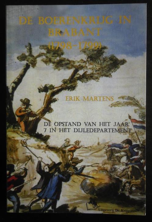 Le Boerenkrig dans le Brabant (1798-1799), Livres, Guerre & Militaire, Comme neuf, Enlèvement ou Envoi