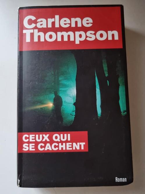 Ceux qui se cachent (Carlène Thompson) 2009, Boeken, Detectives, Zo goed als nieuw, Ophalen of Verzenden