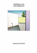 Antoon De Clerck -Hommage aan Luis Barragàn - 2001, Ophalen of Verzenden, Gelezen