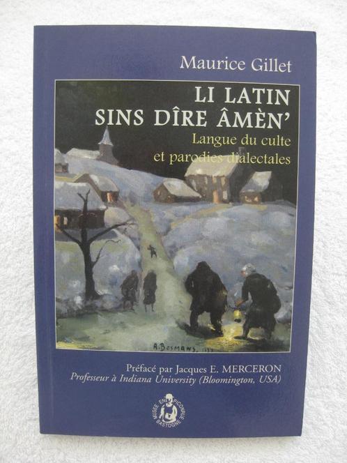 Wallon latin culte et dialectologie – Maurice Gillet - 2007, Boeken, Geschiedenis | Nationaal, Gelezen, Ophalen of Verzenden