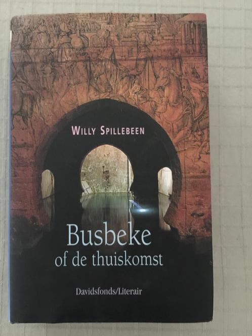 Busbeke of de thuiskomst ( Willy Spillebeen ), Livres, Romans historiques, Enlèvement ou Envoi