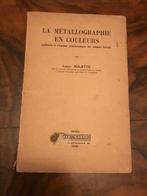 La métallographie en couleurs     (1938), Enlèvement ou Envoi, J. Malette