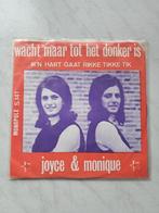 Joyce En Monique : Wacht Maar Tot Het Donker Is (7"), Ophalen of Verzenden