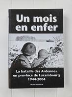 Een maand in de hel: De Slag om de Ardennen in de provincie, Boeken, Ophalen of Verzenden, COLLECTIF, Tweede Wereldoorlog, Gelezen