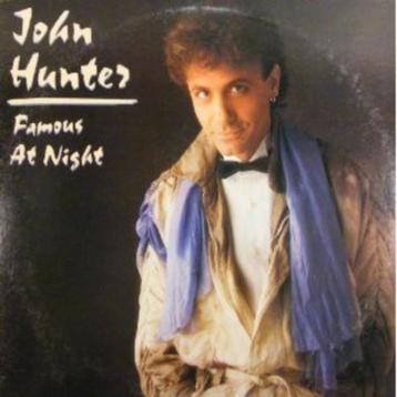 LP/ John Hunter <>  Famous at night < beschikbaar voor biedingen