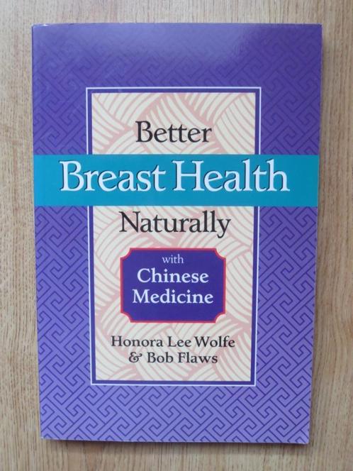 Better Breast Health Naturally (TCM), Boeken, Studieboeken en Cursussen, Zo goed als nieuw, Ophalen of Verzenden