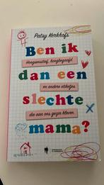Patsy Kerkhofs - Ben ik dan een slechte mama?, Ophalen of Verzenden, Patsy Kerkhofs