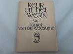 ONGELEZEN : Keur uit het werk van Karel van de Woestijne, Boeken, Gelezen, Karel van de Woestijne, Ophalen of Verzenden, Eén auteur