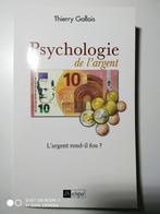"Psychologie de l'argent" (Thierry Gallois) - neuf., Livres, Psychologie, Thierry Gallois, Enlèvement ou Envoi, Neuf