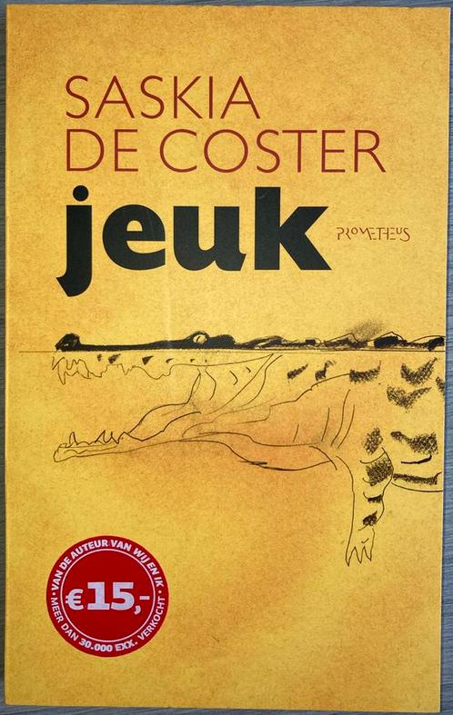 Saskia de Coster - Jeuk, Boeken, Literatuur, Zo goed als nieuw, Ophalen of Verzenden