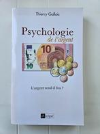 Psychologie van geld, Gelezen, Thierry Gallois, Ophalen of Verzenden, Sociale psychologie