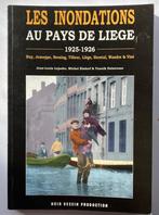 Livre : Les INONDATIONS au pays de Liège 1925-1926, Enlèvement ou Envoi, 20e siècle ou après, Neuf, Michel Elsdorf