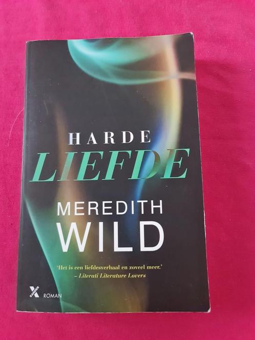 Boek : harde liefde / Meredith Wild, Boeken, Romans, Zo goed als nieuw, Ophalen of Verzenden