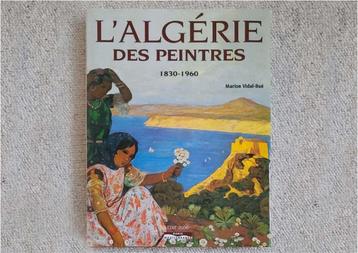 L’ALGERIE DES PEINTRES 1830-1960
