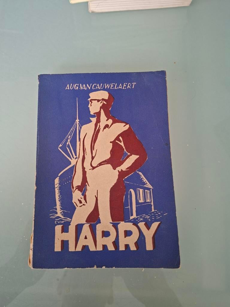 Harry – Aug. Van Cauwelaert – vintage boek met mooie cover, Ophalen of Verzenden