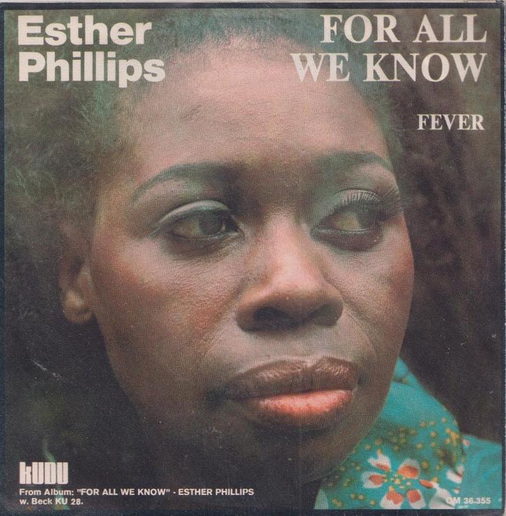 Esther Phillips – For all we know / Fever – Single, Cd's en Dvd's, Vinyl Singles, Gebruikt, Single, R&B en Soul, 7 inch, Ophalen of Verzenden