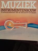 Muziekinstrumentenbouw vanaf 15de eeuw, Ophalen of Verzenden, Zo goed als nieuw, Instrument