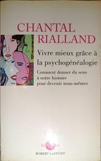 Mieux vivre grâce à la psychogénéalogie : Chantal Rialland, Livres, Psychologie, Enlèvement ou Envoi, Utilisé, Psychologie sociale