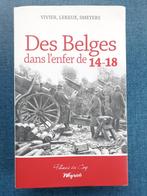 Des Belges dans l'enfer de 14-18, Comme neuf, Robert Vivier, Avant 1940, Enlèvement ou Envoi