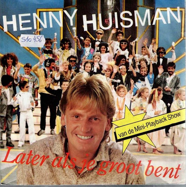 Vinyl, 7"   -   Henny Huisman – Later Als Je Groot Bent, CD & DVD, Vinyles | Autres Vinyles, Autres formats, Enlèvement ou Envoi