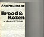 Brood en rozen artikelen 1975-1982 anja meulenbelt 456 blz, Livres, Histoire nationale, Comme neuf, Enlèvement ou Envoi