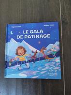 Livre pour enfant le gala de patinage de virginie Grimaldi, Boeken, Ophalen, 3 tot 4 jaar, Zo goed als nieuw, Virginie Grimaldi
