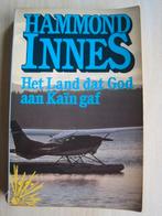 540 - Het land dat God aan Kaïn gaf - Hammond Innes, Envoi, Comme neuf, Hammond Innes, Europe autre