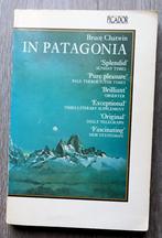 [Zuid-Amerika] Bruce Chatwin - In Patagonia, Boeken, Reisverhalen, Ophalen of Verzenden, Gelezen, Zuid-Amerika