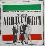 Roberto Jacketti & The Scooters - Arrividerci, Pop, Ophalen of Verzenden, 7 inch, Zo goed als nieuw
