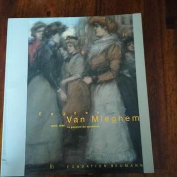 Eugène Van Mieghem (1875-1930) La Passion du Quotidien